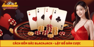 cách đếm bài blackjack