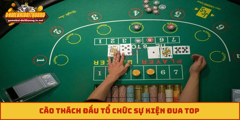 Cào thách đấu tổ chức sự kiện đua top