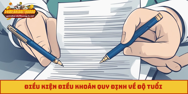 Điều kiện điều khoản quy định về độ tuổi 