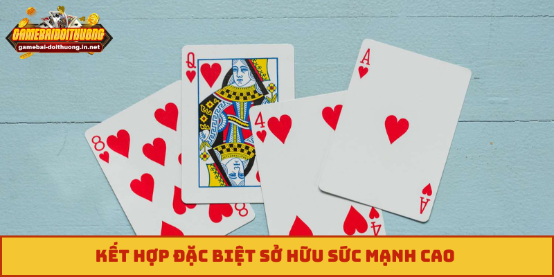 Kết hợp đặc biệt sở hữu sức mạnh cao