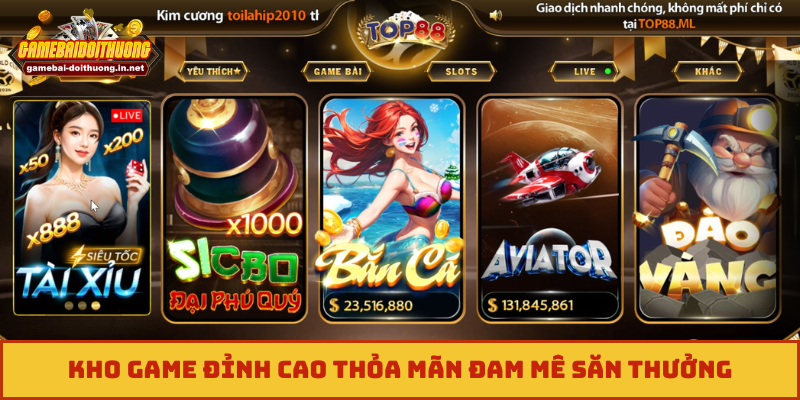 Kho game đỉnh cao thỏa mãn đam mê săn thưởng