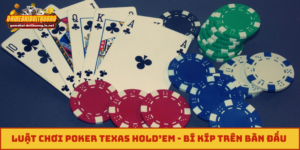 luật chơi Poker Texas Hold’em