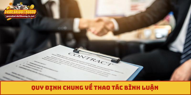 Quy định chung về thao tác bình luận 