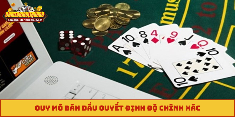 Quy mô bàn đấu quyết định độ chính xác