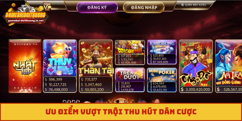 Ưu điểm vượt trội thu hút dân cược
