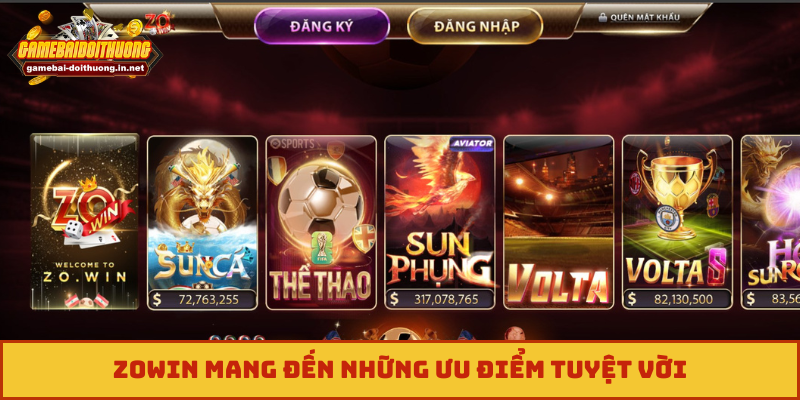 Zowin mang đến những ưu điểm tuyệt vời